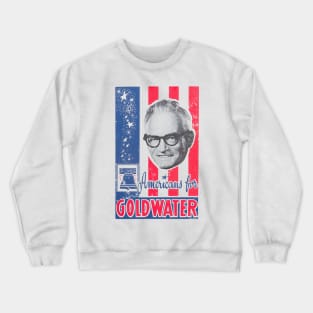 Goldwater for President Crewneck Sweatshirt